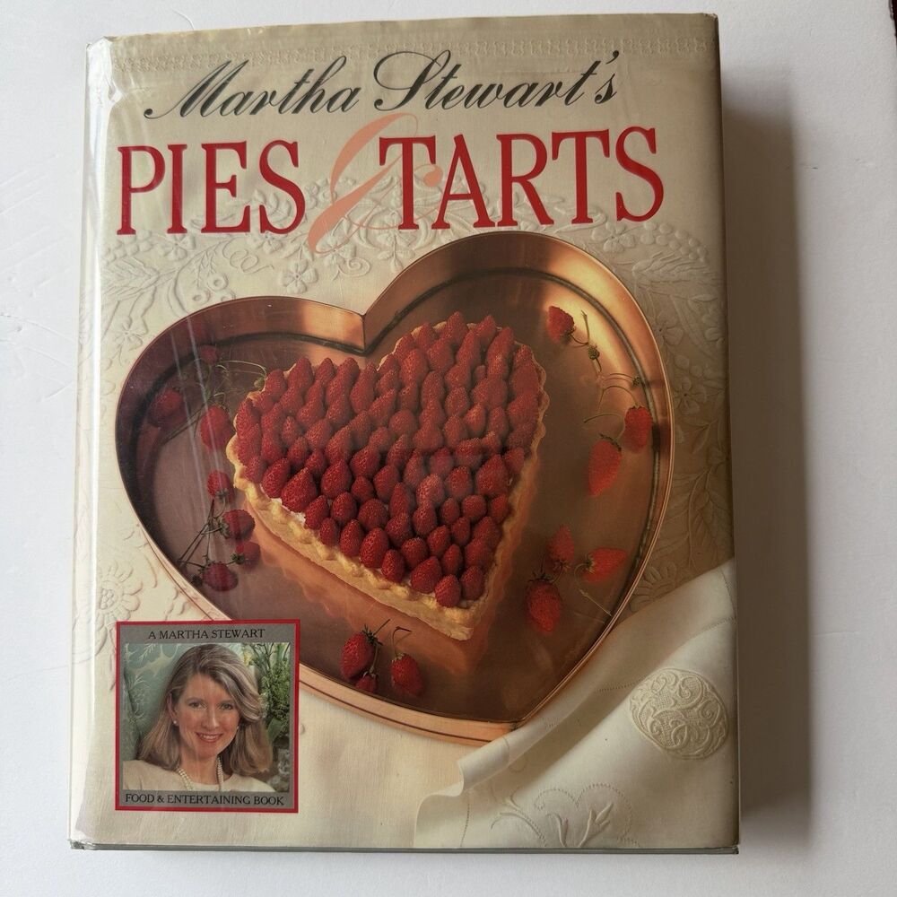 Vintage 1985 Martha Stewart's Pies and Tarts First Edition Hardcover
